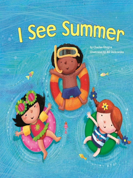 Title details for I See Summer by Charles Ghigna - Available